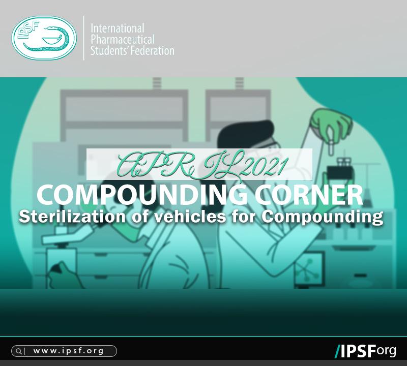 Sterilization Of Vehicles For Compounding Ipsf International Pharmaceutical Students Federation